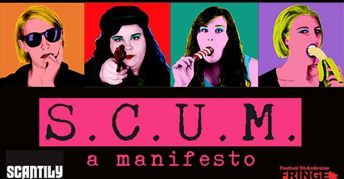 SCUM: A Manifesto Montreal Fringe Festival WestmountMag.ca