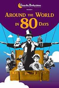 Around the World in 80 Days – Geordie Productions – WestmountMag.ca