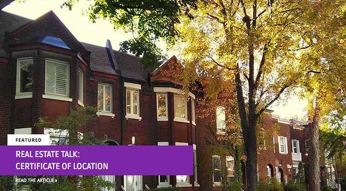 Real Estate Talk certificate of location - WestmountMag.ca