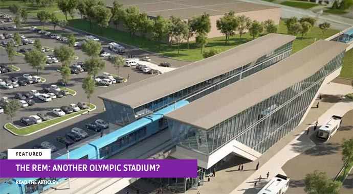 The REM: Another Olympic Stadium? - WestmountMag.ca