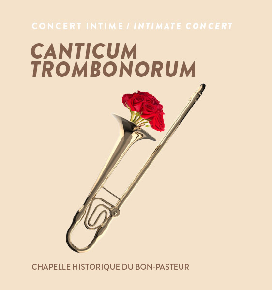 Canticum trombonorum, mercredi 25 janvier 2023, à 19h30, à la Chapelle historique du Bon-Pasteur