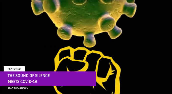 THE SOUND OF SILENCE MEETS COVID-19