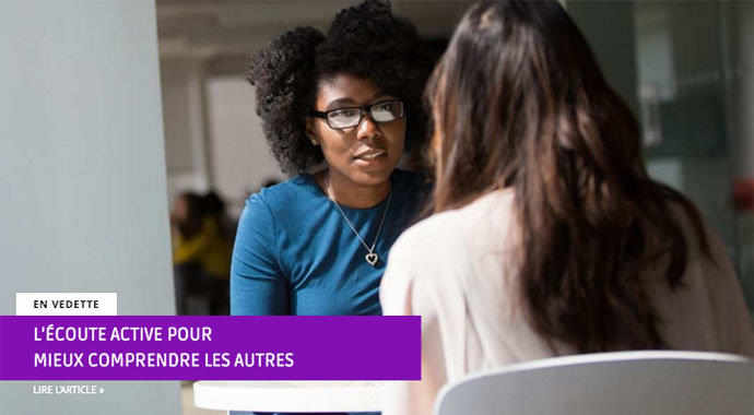 L'écoute active pour mieux comprendre les autres – WestmountMag.ca