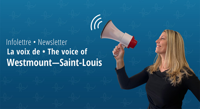 Infolettre de Jennifer Maccarone, députée de Westmount–Ville-Marie à l'Assemblée Nationale du Québec