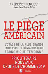 Le piège américain, par Frédéric Pierucci avec Matthew Aron – Éditions JC.Lattès