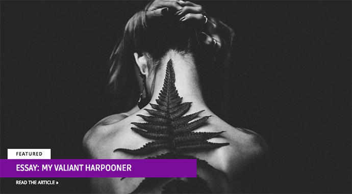 Essay: My Valiant Harpooner