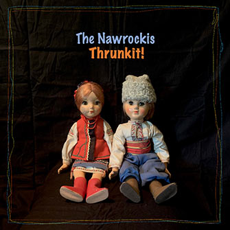 The Nawrockis Thrunkit CD cover