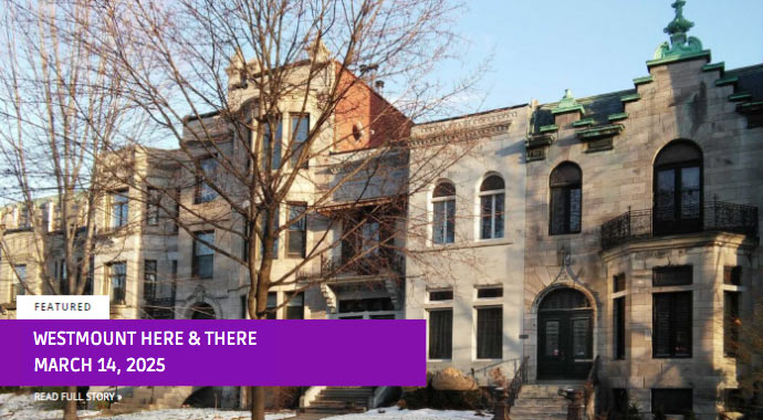 Westmount Here and There weekly chronicle - WestmountMag.ca